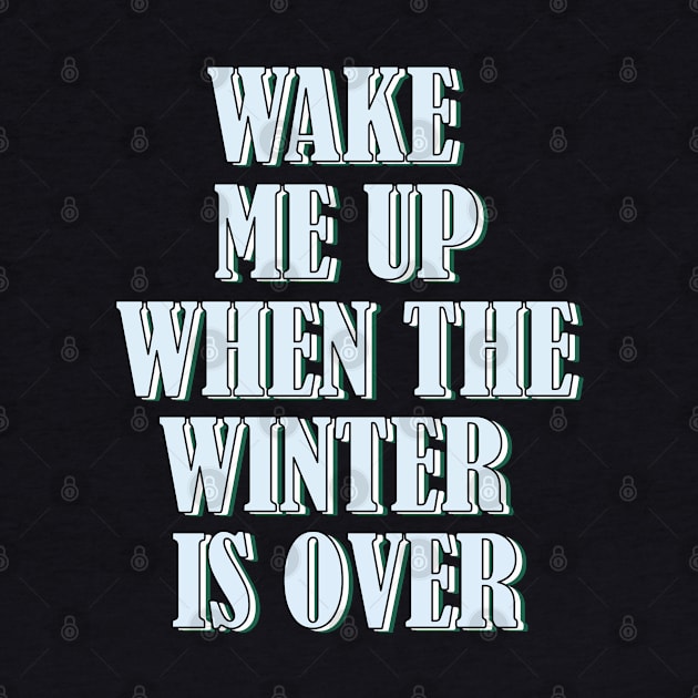 Wake me up when the winter is over 1 by SamridhiVerma18